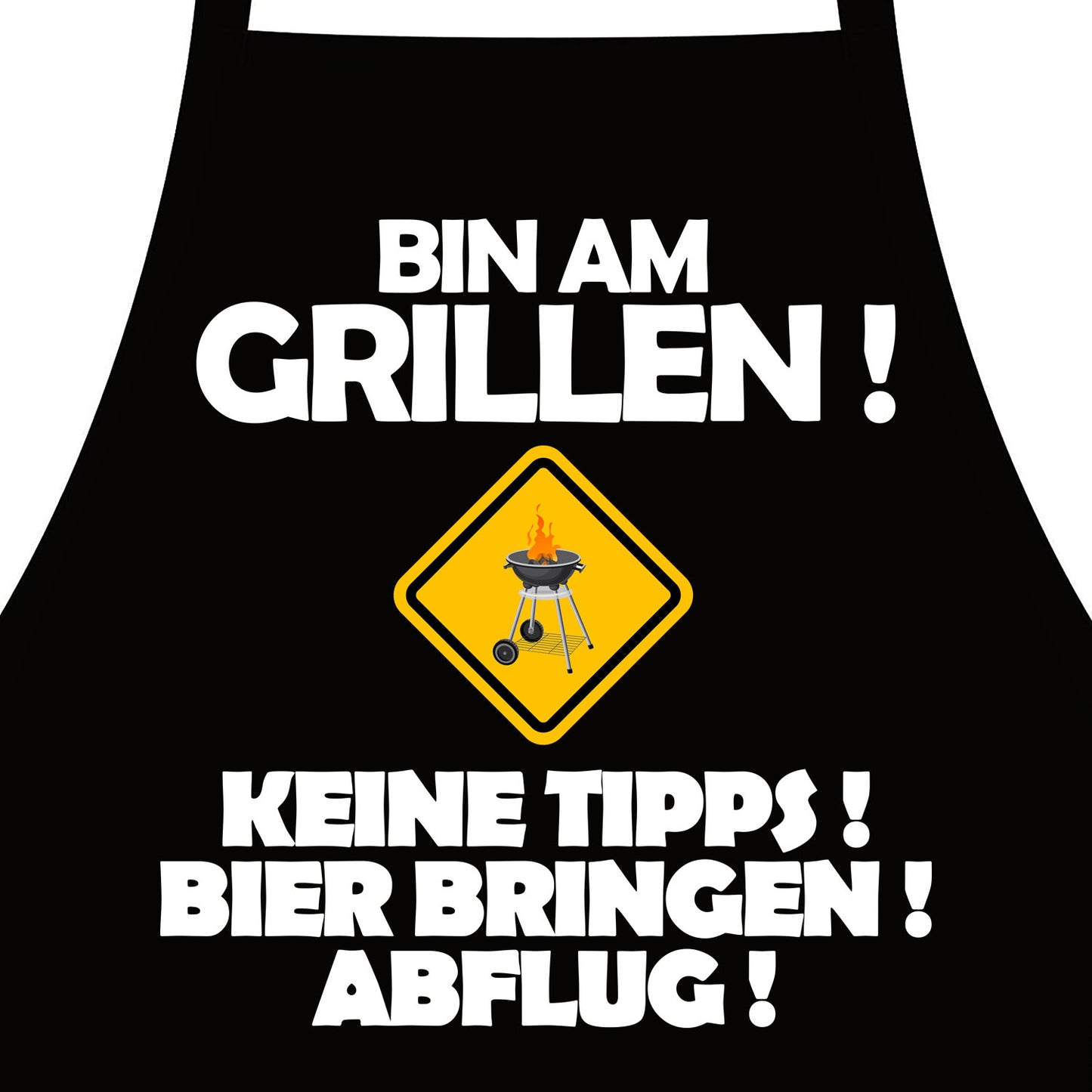 Bin am Grillen - Keine Tipps, Bier bringen Abflug! Grillschürze